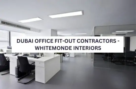 Dubai office fit-out contractors in Dubai