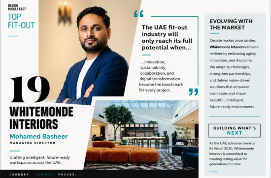 Whitemonde Interiors has been ranked in the Fit-Out Powerlist 2026 by Design Middle East, recognising the firm as one of the UAE's leading commercial interior fit-out companies.